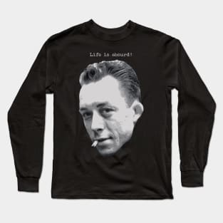 Albert Camus ~ Life is absurd (light text for dark products) Long Sleeve T-Shirt